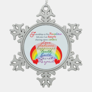Friendship is the rainbow BFF Saying Design Snowflake Pewter Christmas Ornament
