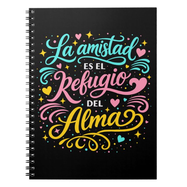 Friendship is the refuge of the soul notebook (Front)
