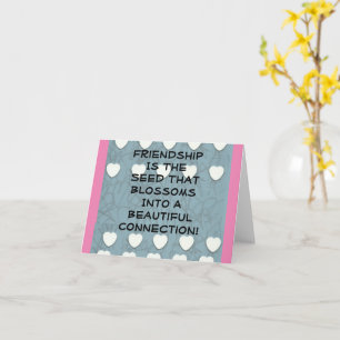 Friendship Is The Seed Card