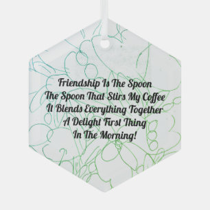 Friendship Is The Spoon  Glass Tree Decoration
