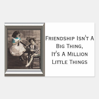 Friendship Isn't A Big Thing Rectangular Sticker