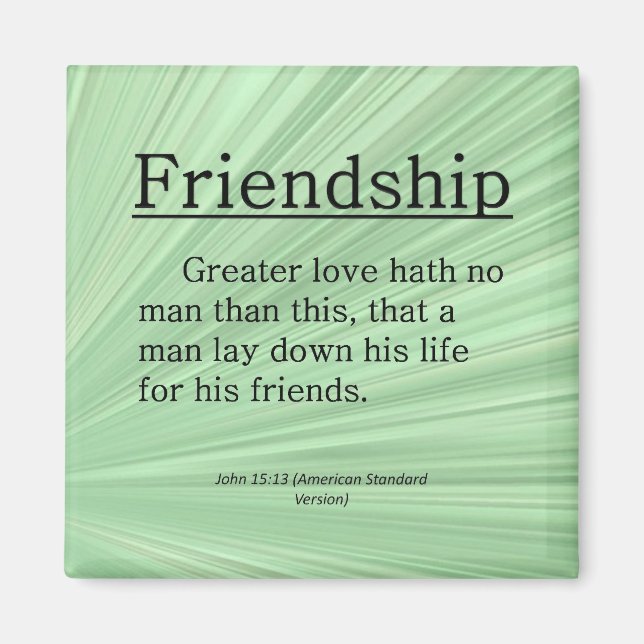 Friendship John 15:13 Magnet (Front)