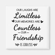 Friendship Memories Quote: Limitless & Countless