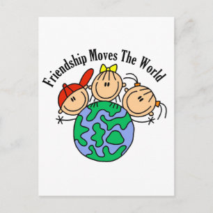 Friendship Moves the World T-shirts and Gifts Postcard