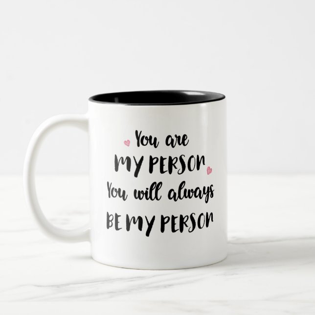 Friendship Mug - You Are My Person (Left)