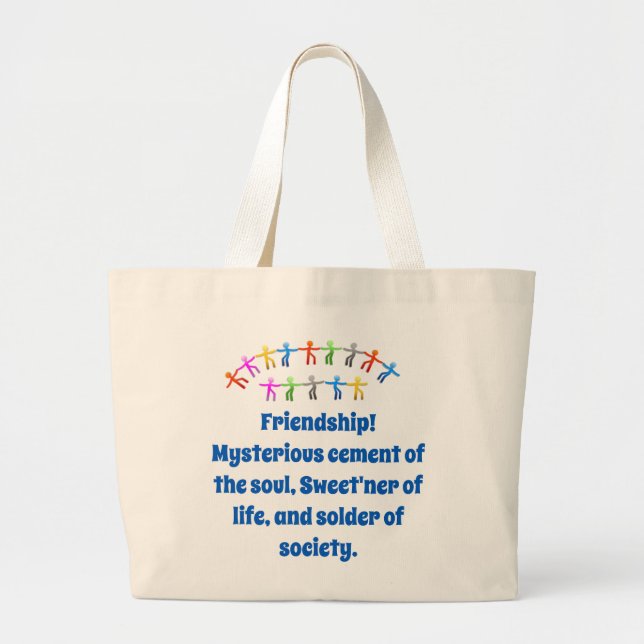 Friendship Mysterious Cement - Friendship Quote  Large Tote Bag (Front)
