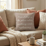 Friendship Quote Boho Handwritten Script Taupe Cushion<br><div class="desc">This decorative throw pillow features a soft, handwritten script message centered around quiet connection and emotional closeness. The warm neutral background and flowing lettering give it a calm, comforting presence that works beautifully in living rooms, bedrooms, or cozy reading corners. Designed for people who value deep friendships, thoughtful words, and...</div>