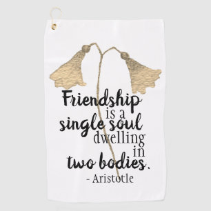 Friendship Quote Flowers Golf Towel