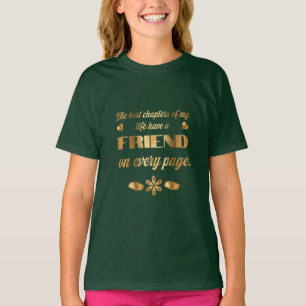Friendship quote gift for best friend T-Shirt