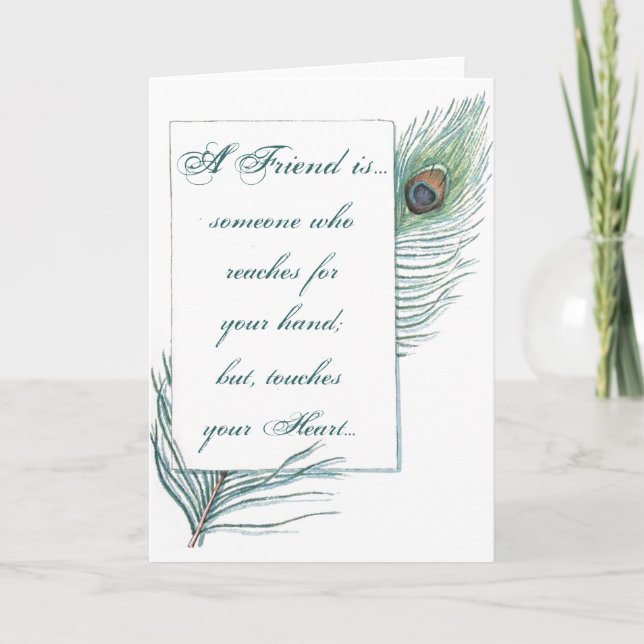 Friendship Quote Inspirational Peacock Feather Card (Front)