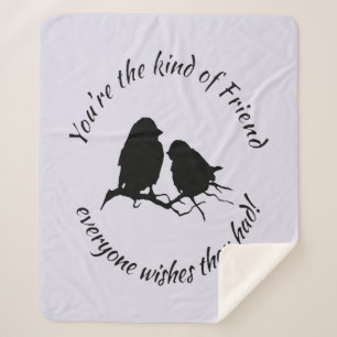 Friendship Quote Kind of Friend  Everyone wishes  Sherpa Blanket