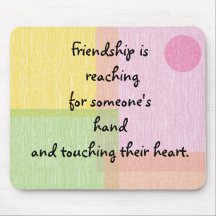 Friendship quote mouse mat