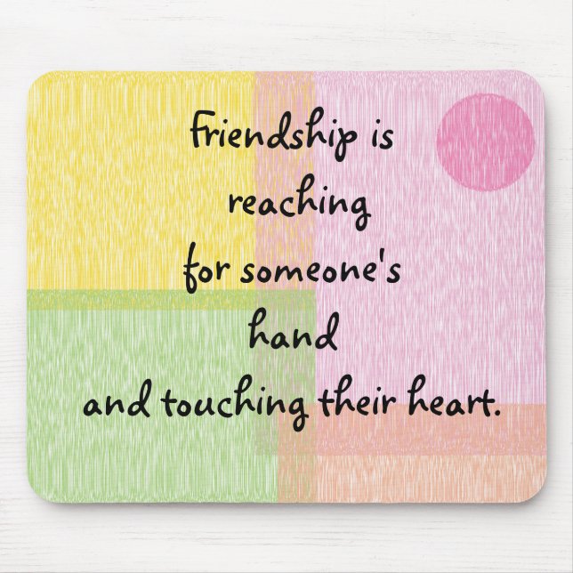 Friendship quote mouse mat (Front)