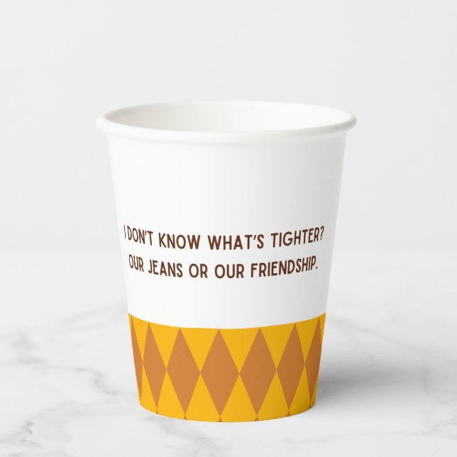 Friendship Quote Paper Cups | Friendsgiving (Front)