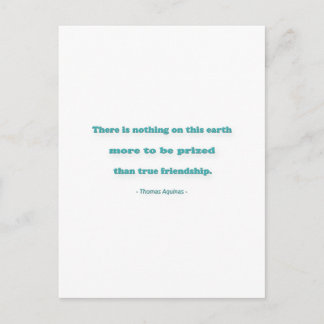 Friendship Quote - There is nothing on this earth… Postcard
