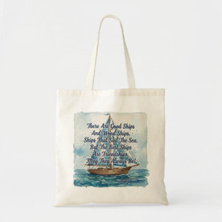 Friendship Sailing Proverb Nautical Toast Friend Tote Bag