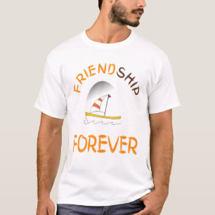 Friendship Ship Friend Forever Girlfriend Boyfrien T-Shirt