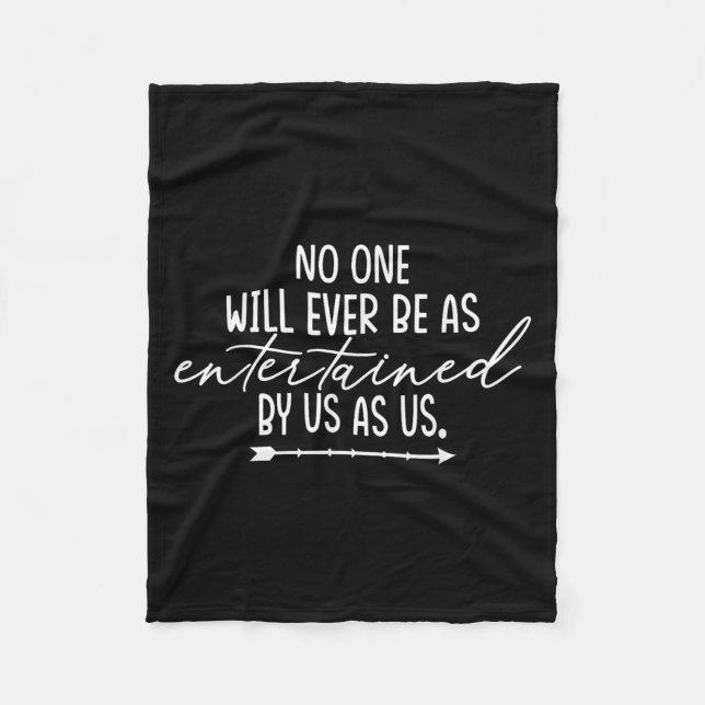 Friendship Shirt Will Ever Be As Entertained Us As Fleece Blanket (Front)