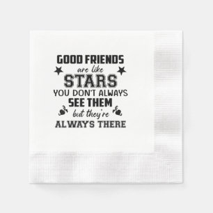 Friendship T-Shirt Quote Good Friend Like Star Napkin