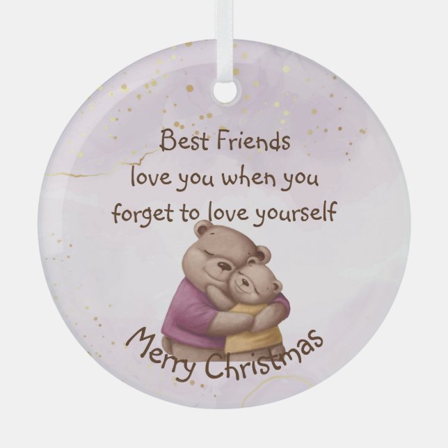 Friendship Teddy Bear Love you Inspirational  Glass Tree Decoration (Front)