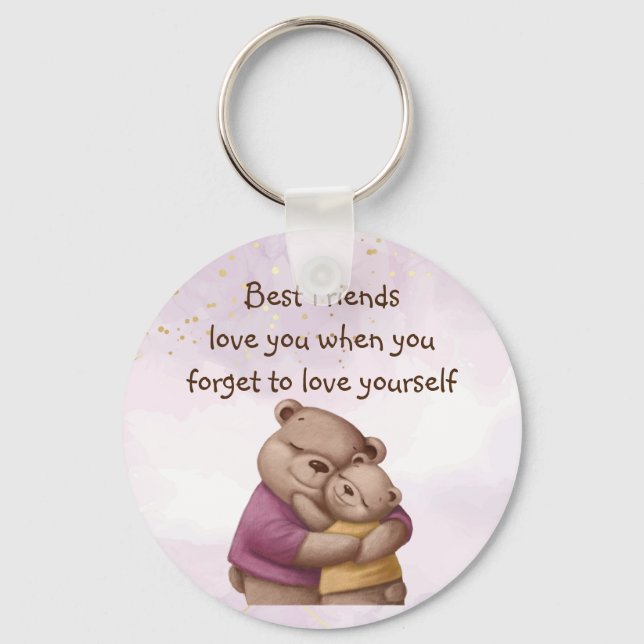 Friendship Teddy Bear Love you Inspirational   Key Ring (Front)