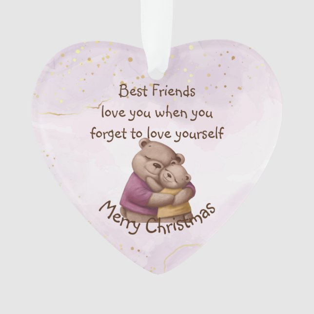 Friendship Teddy Bear Love you Inspirational Ornament (Front)