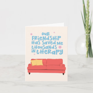 Friendship Therapy Card