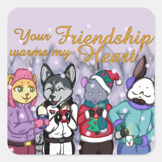 Friendship Warms the Heart Square Sticker (Front)