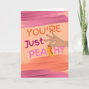 Friendship You're Just Peachy Puns Card