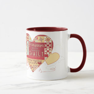 Friendships are like quilts coffee mugs and cups