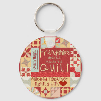 Friendships are like quilts key chains / ring
