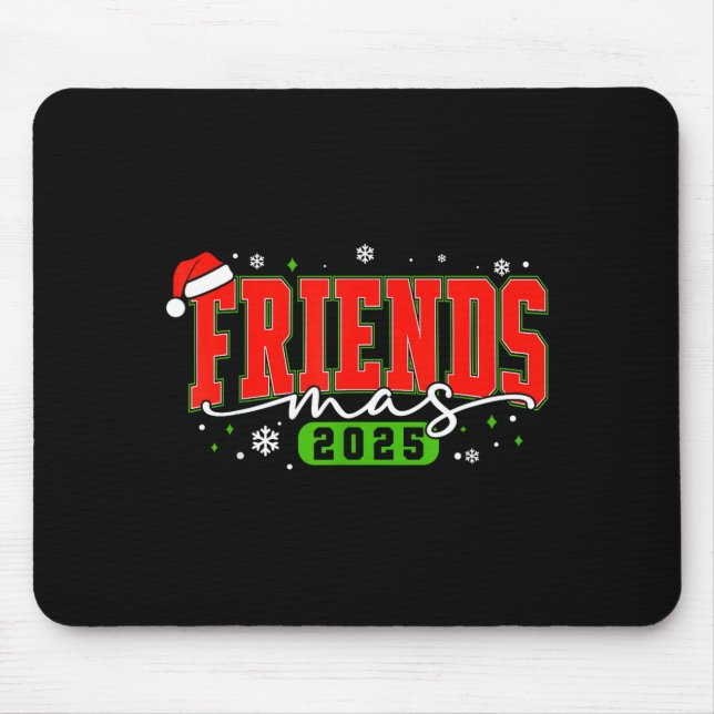 Friendsmas 2025 Friends Santa Hat Merry Christmas  Mouse Mat (Front)