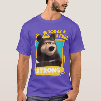 Friendsoday I Feel Strong friend T-Shirt