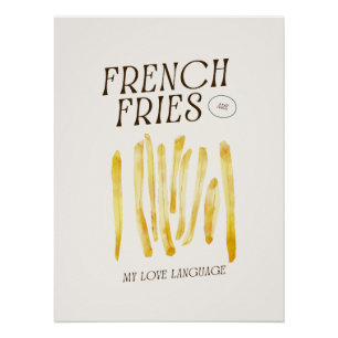 Fries Are My Love Language Funny Poster
