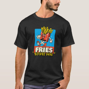 Fries Before Guys  Fry Friendship  1 T-Shirt