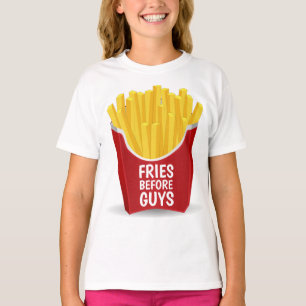 FRIES BEFORE GUYS Funny T-Shirts