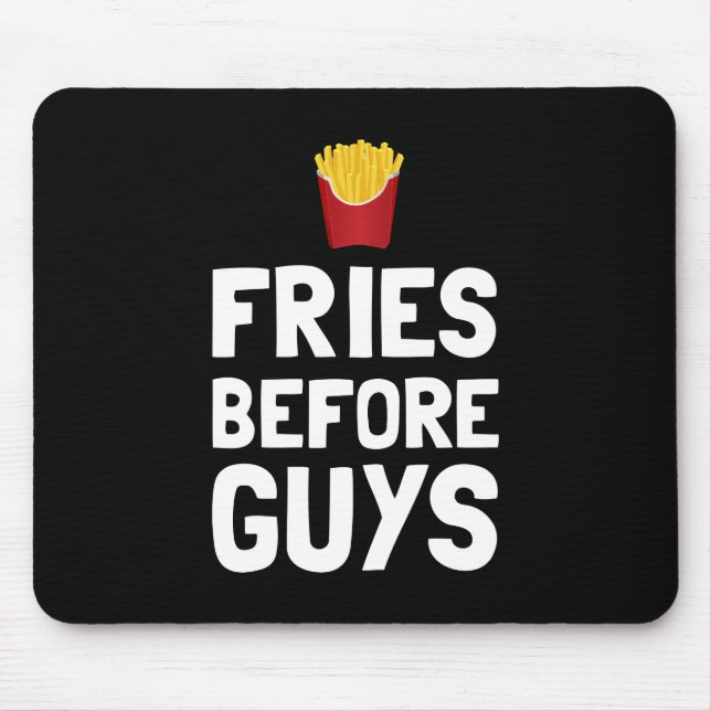 Fries Before Guys Mouse Mat (Front)