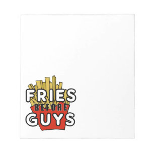 Fries before guys notepad
