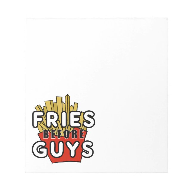 Fries before guys notepad (Front)