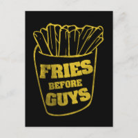 Fries before guys
