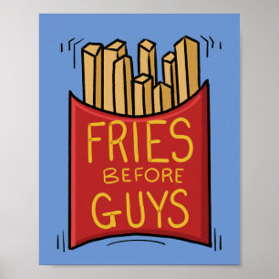 Fries Before Guys Poster