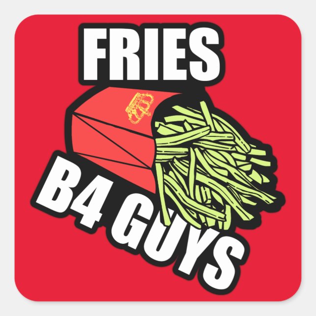 Fries Before Guys Square Sticker (Front)
