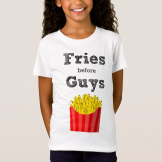 Fries Before Guys Teen T-Shirt