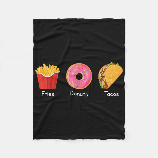 Fries Doughnuts Tacos  Fleece Blanket (Front)