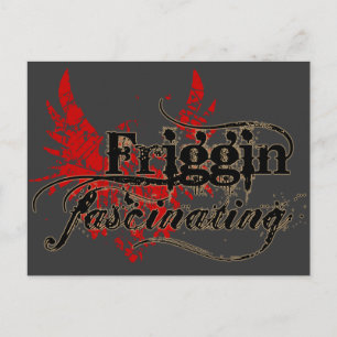 Friggin' Fascinating Postcard