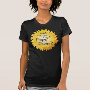 Friggin Ray of Sunshine T-Shirt