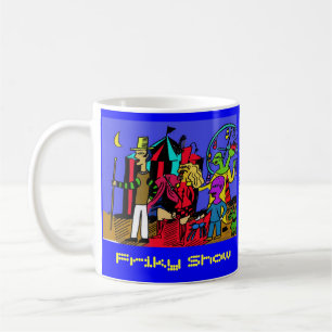 Friky Show Coffee Mug