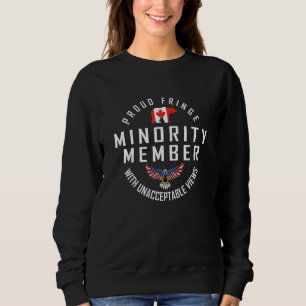 Fringe Minority Member Freedom Convoy 2022 Trucker Sweatshirt