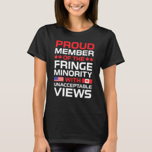 Fringe Minority Proud Member Trucker For Freedom C T-Shirt