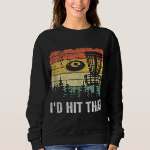 Frisbee Golf Basket Funny Disc Golf Vintage I'd Hi Sweatshirt